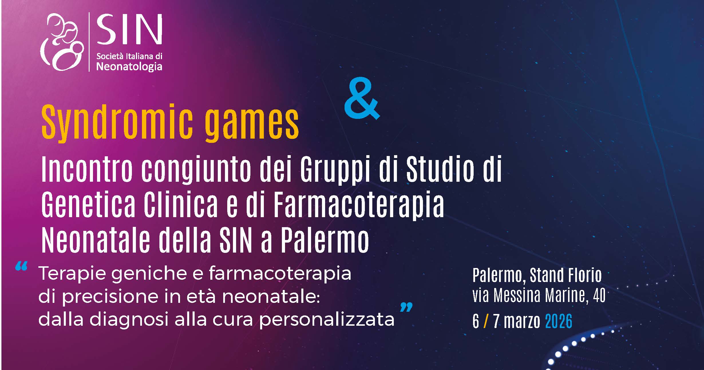 Syndromic games & Incontro congiunto dei Gruppi di Studio di Genetica Clinica e Farmacoterapia Neonatale della SIN