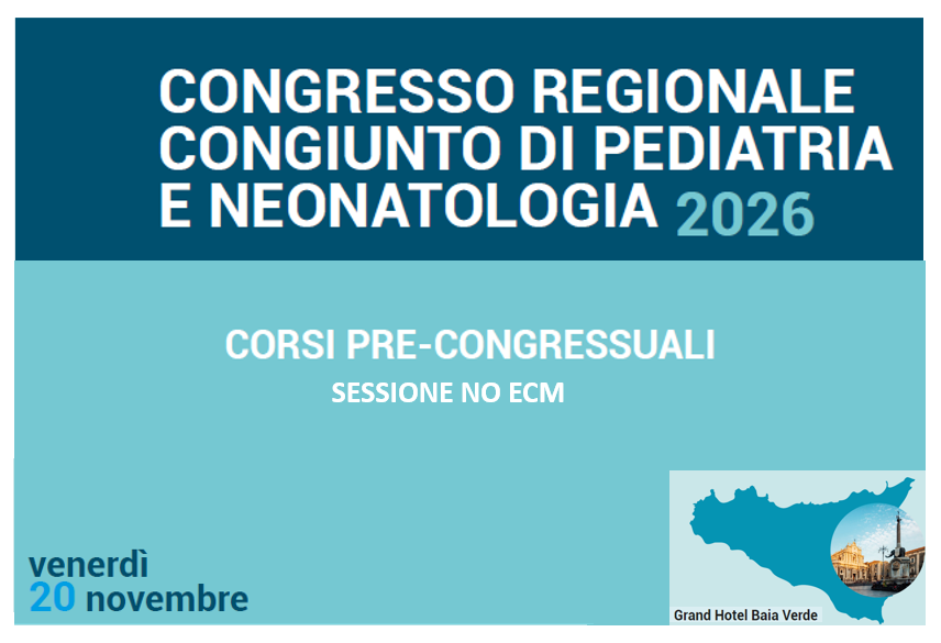 PRE-CORSI Congresso Regionale Congiunto di Pediatria e Neonatologia 2026